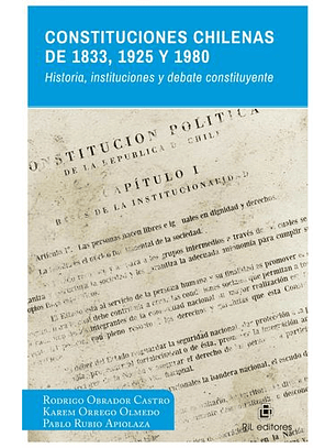 Constituciones Chilenas De 1833, 1925 Y 1980