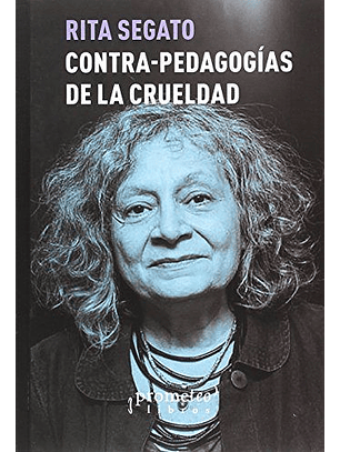 Contra-pedagogías De La Crueldad