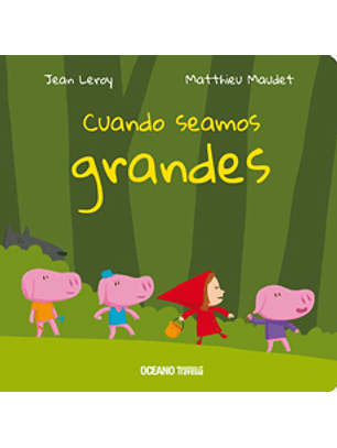 Cuando Seamos Grandes