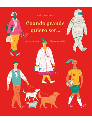 Cuando Grande Quiero Ser...