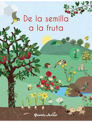 De La Semilla A La Fruta