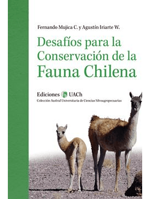 Desafios Para La Conservacion De La Fauna Chilena