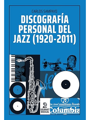 Discografía Personal Del Jazz (1920 - 2011)