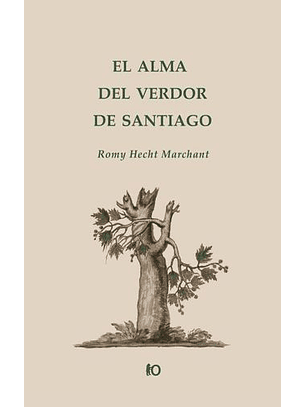 El Alma Del Verdor De Santiago