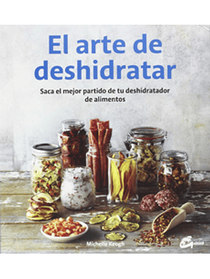 El Arte De Deshidratar