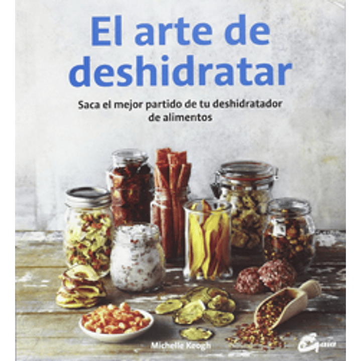El Arte De Deshidratar 1