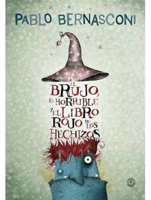 El Brujo, El Horrible Y El Libro Rojo De Los Hechizos