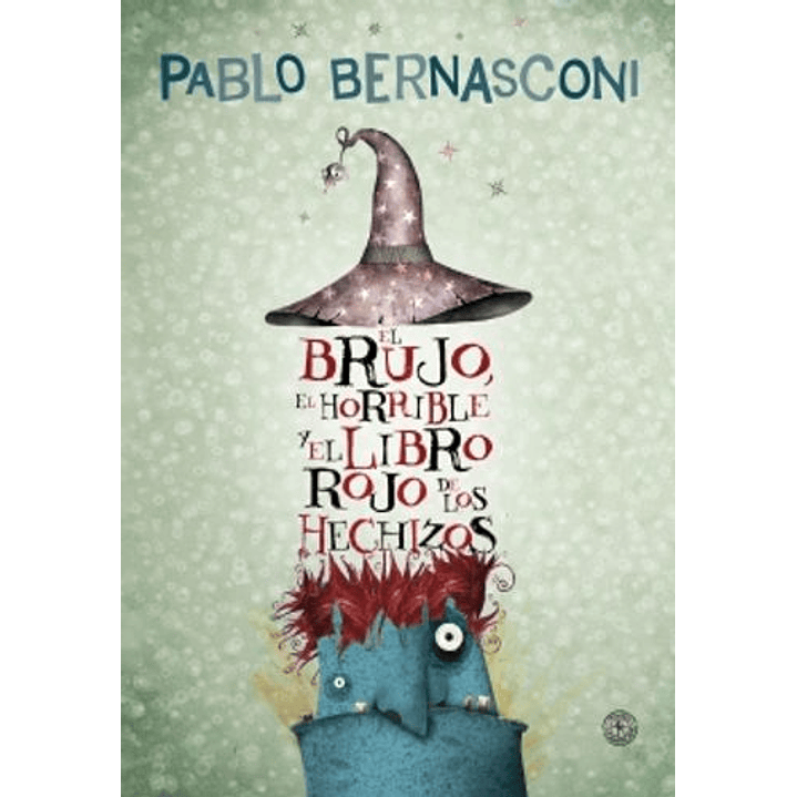 El Brujo, El Horrible Y El Libro Rojo De Los Hechizos 1