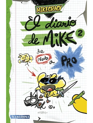 El Diario De Mike De Noob A Pro