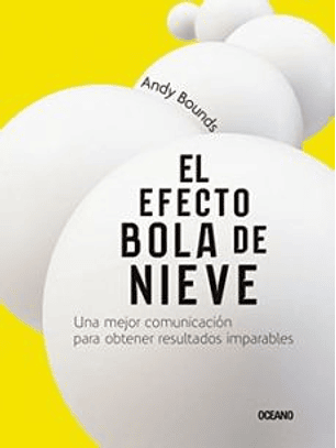El Efecto Bola De Nieve