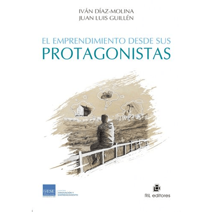 El Emprendimiento Desde Sus Protagonistas 1