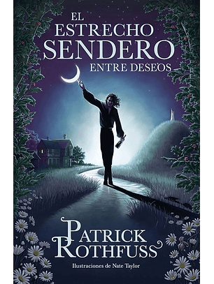 El Estrecho Sendero Entre Deseos