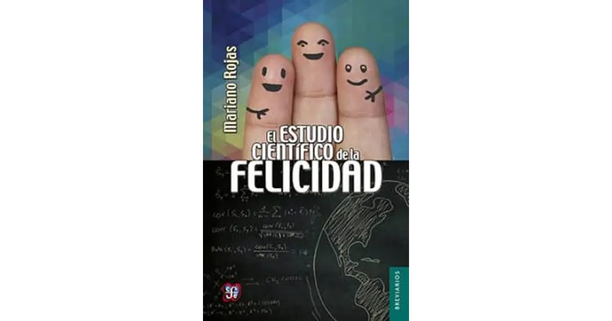 El Estudio Científico De La Felicidad