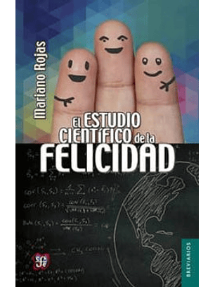 El Estudio Científico De La Felicidad