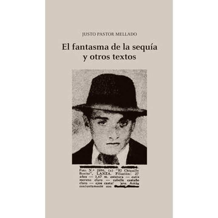 El Fantasma De La Sequía Y Otros Textos 1