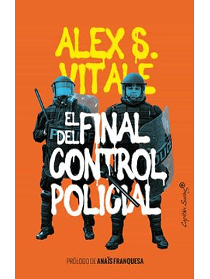 El Final Del Control Policial