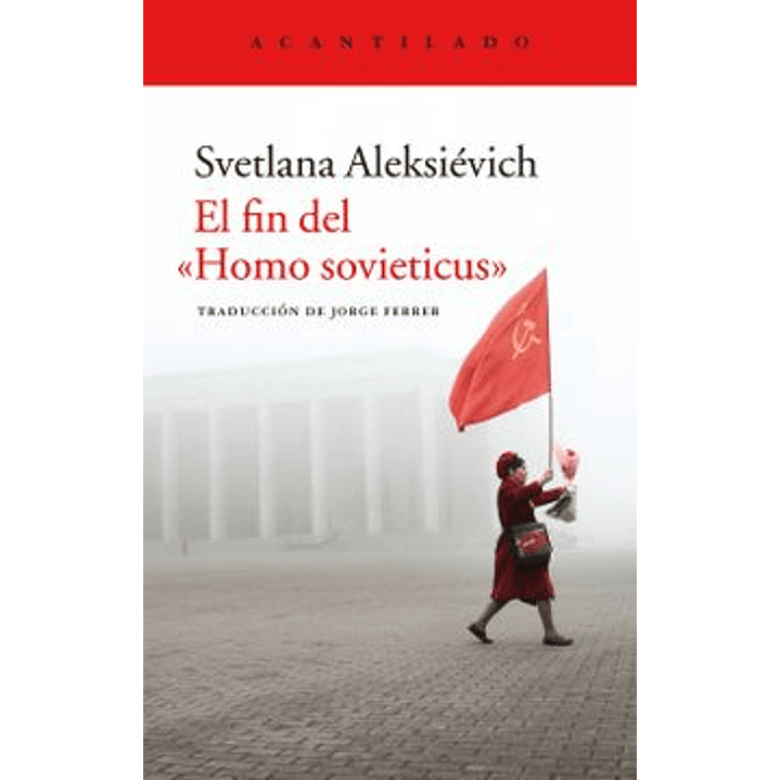 El Fin Del Homo Sovieticus 1