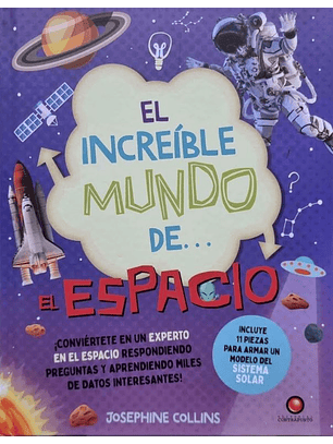 El Increíble Mundo De… El Espacio