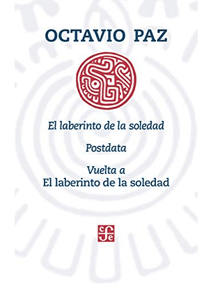 El Laberinto De La Soledad, Postdata, Vuelta A El Laberinto De La Soledad