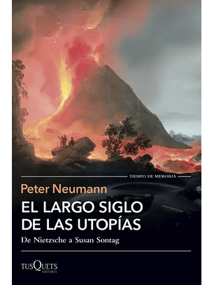 El Largo Siglo De Las Utopías