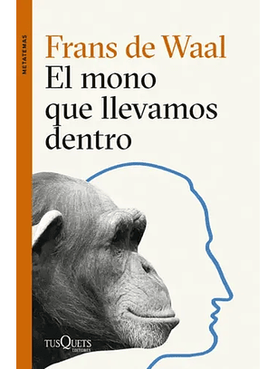 El Mono Que Llevamos Dentro