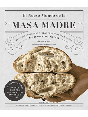 El Nuevo Mundo De La Masa Madre