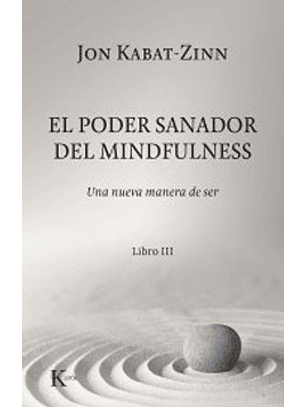 El Poder Sanador Del Mindfulness