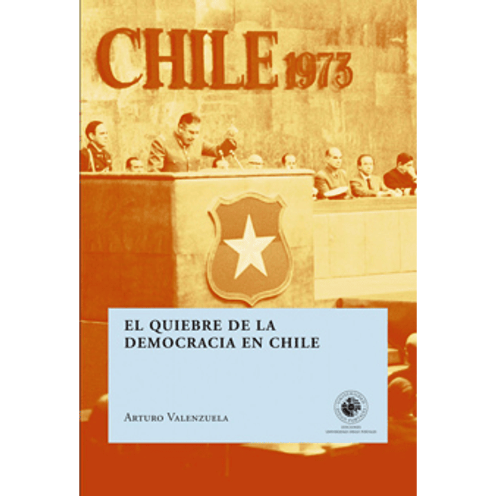 El Quiebre De La Democracia En Chile 1