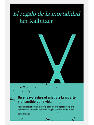 El Regalo De La Mortalidad