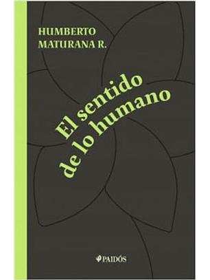 El Sentido De Lo Humano