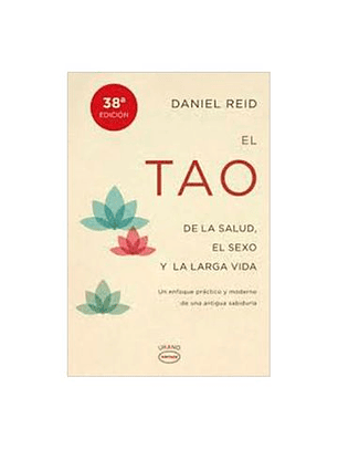 El Tao De La Salud, El Sexo Y Larga Vida