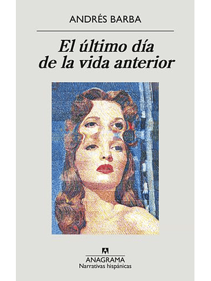 El Ultimo Dia De La Vida Anterior