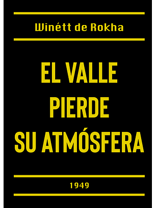 El Valle Pierde Su Atmósfera