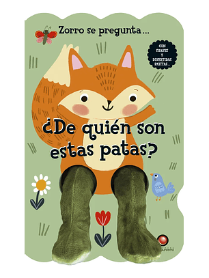 El Zorro Se Pregunta... ¿De Quien Son Estas Patas?
