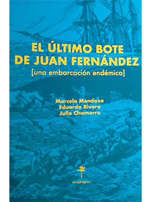 El ÚLtimo Bote De Juan Fernández