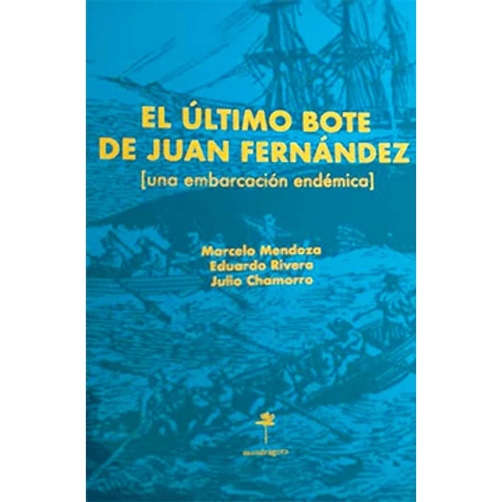 El ÚLtimo Bote De Juan Fernández 1