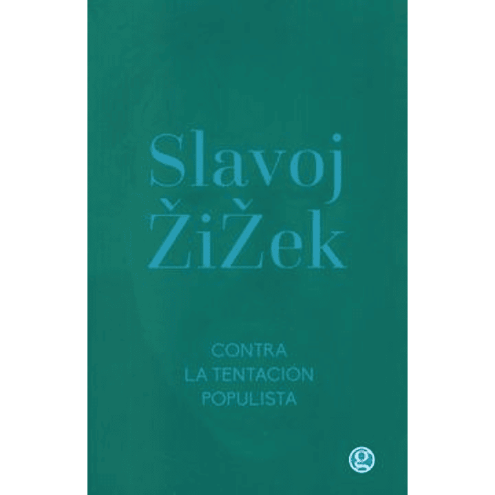 Contra La Tentación Populista 1
