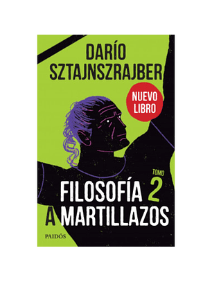 Filosofía A Martillazos Tomo 2