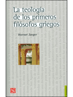 La Teología De Los Primeros Filósofos Griegos