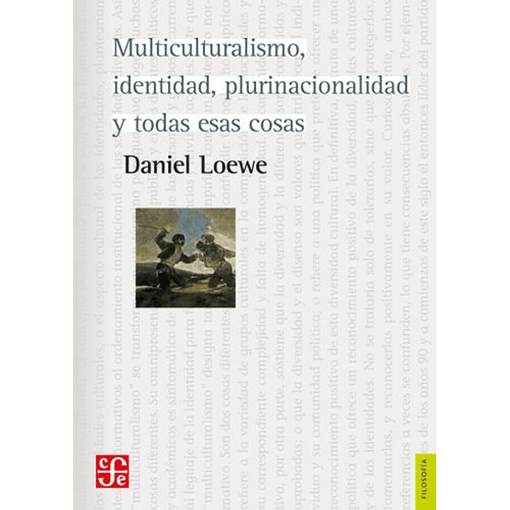 Multiculturalismo, Identidad, Plurinacionalidad Y Todas Esas Cosas 1