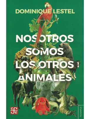 Nosotros Somos Los Otros Animales