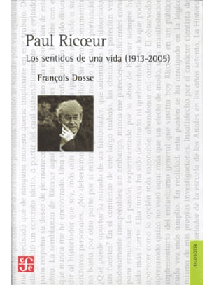 Paul Ricoeur. Los Sentidos De La Vida (1913 - 2005)