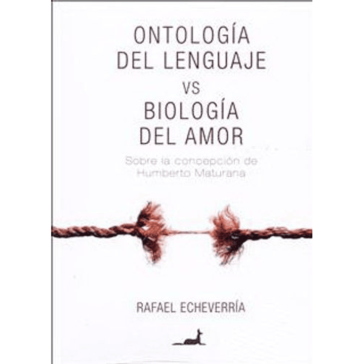 Ontología Del Lenguaje Vs Biología Del Amor 1