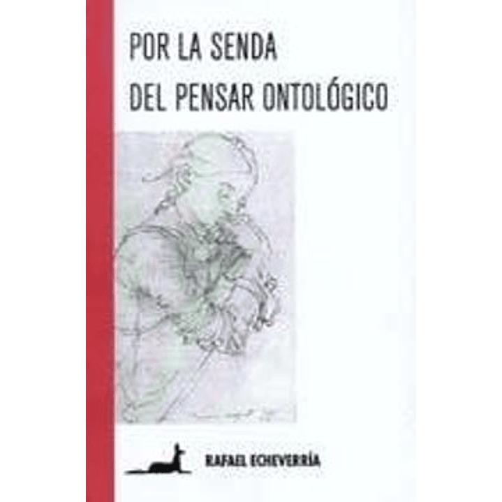 Por La Senda Del Pensar Ontológico 1