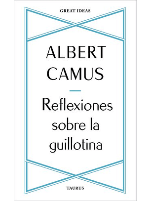 Reflexiones Sobre La Guillotina