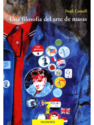 Una Filosofía Del Arte De Masas