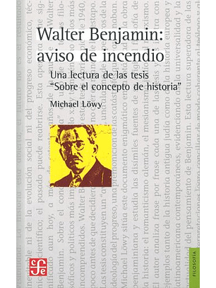 Walter Benjamin: Aviso De Incendio