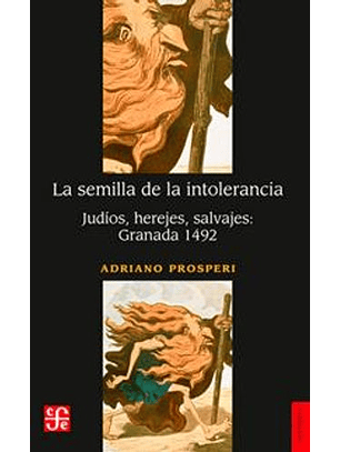 La Semilla De La Intolerancia