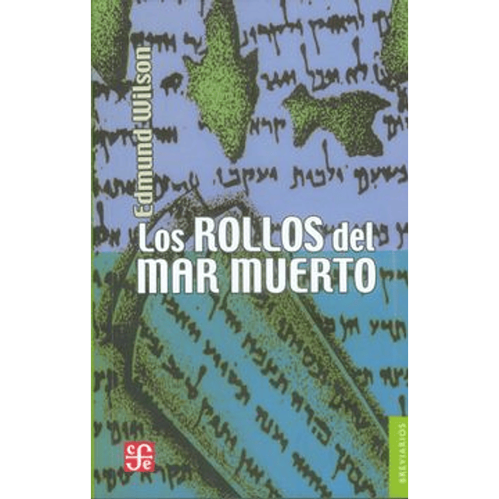 Los Rollos Del Mar Muerto : El Descubrimiento De Los Manuscritos Biblicos 1