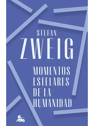 Momentos Estelares De La Humanidad